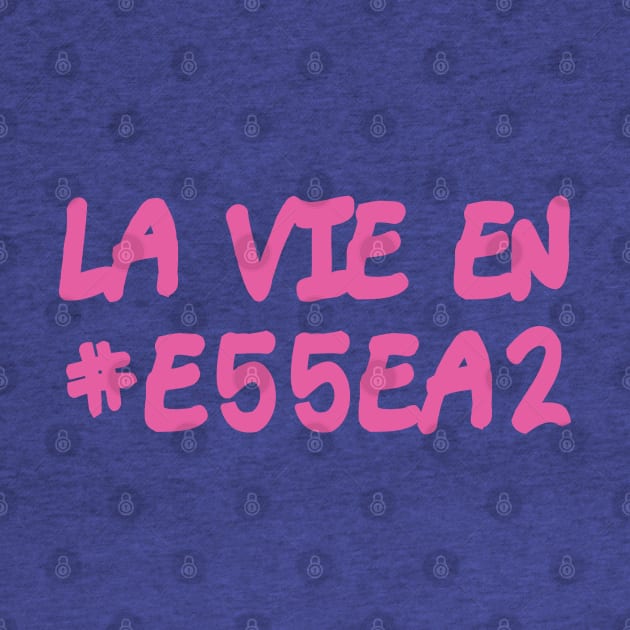 La Vie En #e55ea2 (Rose) by Sinmara